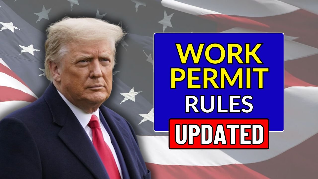 Work Permit Rules Updated